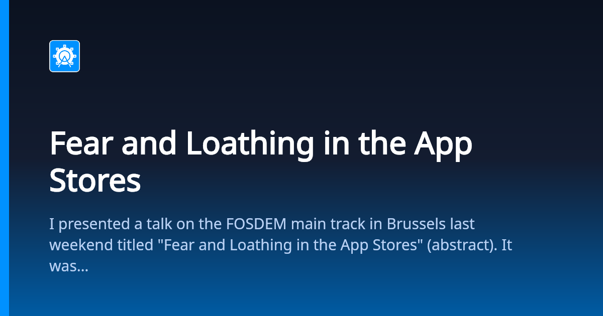 Fear and Loathing in the App Stores — App Fair